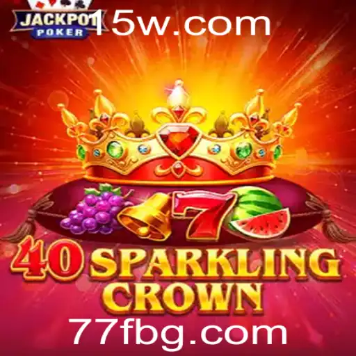Descubra as Emoções de 40SparklingCrown: Um Guia Completo para Jogadores Modernos